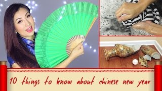 10 Things You Should Know About Chinese New Year [upl. by Quennie]