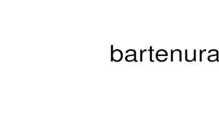 How to pronounce bartenura [upl. by Orpheus]