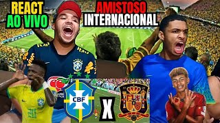 REACT AO VIVO ESPANHA X BRASIL AMISTOSO INTERNACIONAL [upl. by Barty63]