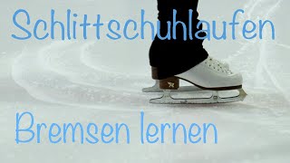 Schlittschuhlaufen lernen für Anfänger  Bremsen [upl. by Leahcar]