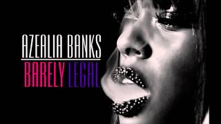 Azealia Banks  Barely Legal New songcover 2013 [upl. by Whiffen]