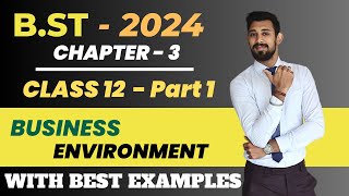 Business Environment  Chapter 3  Business Studies  Class 12  Part 1 [upl. by Ahsinik]