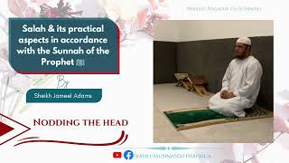 22 Nodding of the head during the Tasleem amp Concluding the Salah [upl. by Remas]