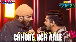 Chhore NCR aale  Paradox MC SQUARE  Hustle 20 [upl. by Nolla]