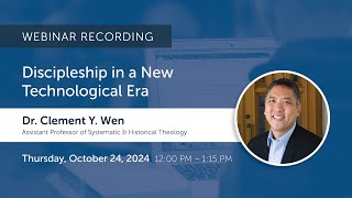 Discipleship in a New Technological Era Webinar Recording [upl. by Ecnarwal]