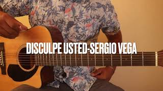 DISCULPE USTEDSERGIO VEGATUTORIAL DE GUITARRA [upl. by Nangem935]