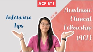 Academic Clinical Fellowship ACF  Interview Tips [upl. by Oderf853]