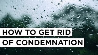 How to Get Rid of Condemnation  Joyce Meyer [upl. by Gnahc]