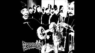 Deterioration  Split wIncinerated HQ 2018Grindcore [upl. by Loma]