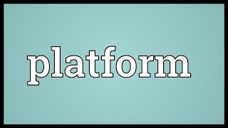 Platform Meaning [upl. by Kere]