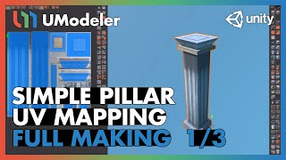 Simple Pillar  UV Mapping 13 Base  UModeler Full Making Video [upl. by Fitts52]