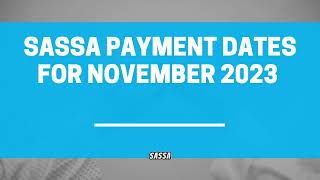 SASSA Payments Dates for November 2023 [upl. by Gschu271]