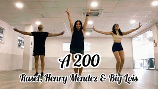 A 200  Rasel Henry Mendez amp Big Lois  Zumba Choreography [upl. by Iana298]