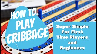 How To Play Cribbage for Beginners  SUPER SIMPLE LESSON [upl. by Lavro]