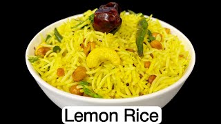 Lemon Rice Recipe  Easy and Quick Lunch Box Recipe  South Indian Lemon Rice Recipe  chitranna [upl. by Florina706]