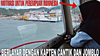 KEREN❗BERLAYAR DENGAN KAPTEN KAPAL CANTIK DAN JOMBLO DI SELAT SUNDA PELABUHAN BAKAUHENI MERAK [upl. by Anin436]