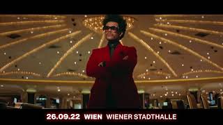 Trailer  The Weeknd After Hours Tour Mo 26092022  Wiener Stadthalle Halle D [upl. by Adiuqram657]