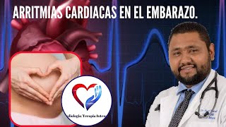 Arritmias cardiacas durante el embarazo [upl. by Carnay]