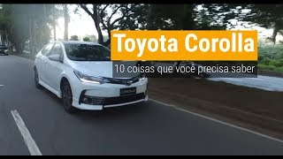 TOYOTA COROLLA 10 coisas que você precisa saber [upl. by Reinar]