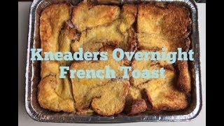 KNEADERS OVERNIGHT FRENCH TOAST  Christmas Baking Tutorial  How Ines Rolls [upl. by Sera987]