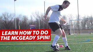 How To Do The McGeady Spin Soccer Football Move [upl. by Regnig]