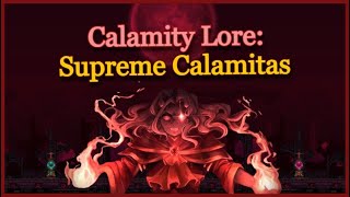 Calamity Lore Supreme Calamitas [upl. by Landbert337]