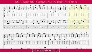 Share Guitar Tabs Kuchizuke Diamond Weaver HD 1080p [upl. by Aryc]