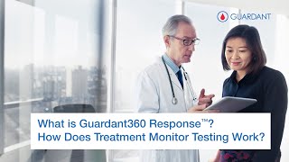 What is Guardant360 Response™ and How Does Treatment Monitor Testing Work [upl. by Eckmann]