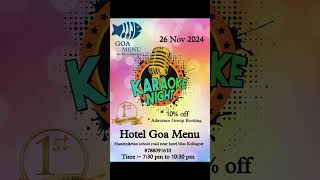 Hotel Goa Menu Join us in Celebration of 1st Anniversary with Live Karaoke Night 🎤🎶 [upl. by Stanton634]