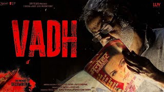 Vadh Hindi Movie 2022  Sanjay Mishra Neena Gupta Manav Vij Saurabh S  Vadh Movie Full Review [upl. by Sev790]