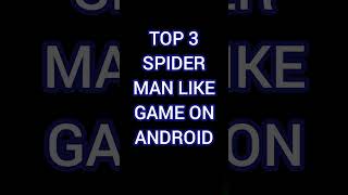 Unveiling the Top 3 SpiderMan Inspired Android Games [upl. by Balf]