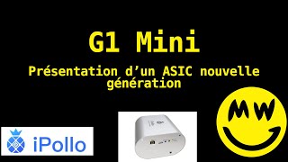 Présentation dun miner ASIC de crypto G1 mini [upl. by Iemaj]