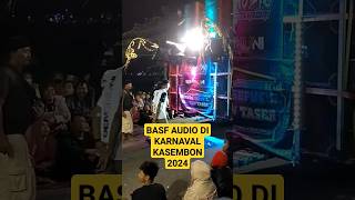 BASF AUDIO KARNAVAL KASEMBON 2024 viralvideo shortsviral shorts [upl. by Cumine105]