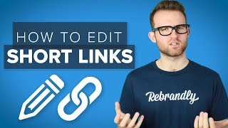 How To Edit The URL Of A Custom Short Link [upl. by Irac]