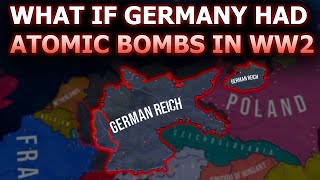 What If Germany had atomic bombs in WW2  HOI4 Timelapse [upl. by Yemirej558]