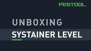 Unboxing Festool Systainer Level [upl. by Odom765]