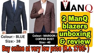 MANQ Blazers for men  Unboxing amp Review  best blazer under Rs 1800  Buy online manqblazer [upl. by Shulamith109]