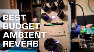 Best Budget Ambient Reverb Pedal  Flamma Reverb [upl. by Nwahsed553]