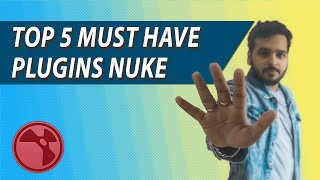 Top 5 plugin for Nuke Artists  Nuke Tutorial [upl. by Landon889]