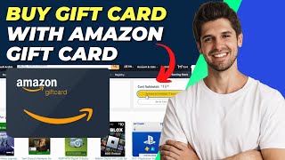 How To Buy Gift Card With Amazon Gift Card  Simple Tutorial [upl. by Drawets]