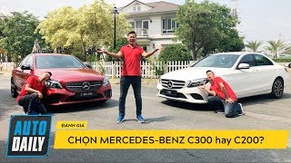 Đánh giá MercedesBenz CClass 2019 Chọn C200 hay C300 AMG AUTODAILYVN [upl. by Dierolf]