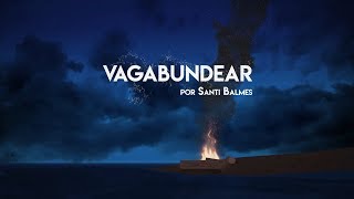 Santi Balmes  Vagabundear  Hijos del Mediterráneo Lyric Video Oficial [upl. by Burton621]