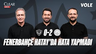 Hatayspor  Fenerbahçe Maç Sonu  Önder Özen Mustafa Demirtaş Onur Tuğrul  3 Devre [upl. by Susejedesoj]