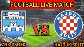 ZNK Osijek vs Hajduk Split Live Match Score🔴Hajduk Split vs ZNK Osijek Live [upl. by Deroo499]