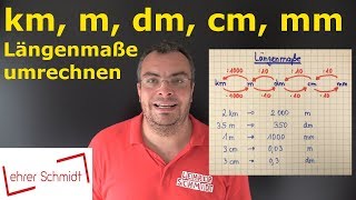 Maßeinheiten umrechnen  Längen  Strecke  Längenmaße  km m dm cm mm  Lehrerschmidt [upl. by Cinemod295]