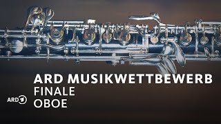 LIVE Finale Oboe  ARDMusikwettbewerb [upl. by Yssim]