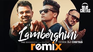 Lamberghini Remix  DJ Chetas  The Doorbeen Feat Ragini  Latest Remix Songs 2019  Speed Records [upl. by Illoh103]