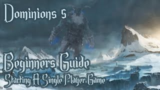 Dominions 5  New Player Guide  0  SP Start Up [upl. by Nanice]