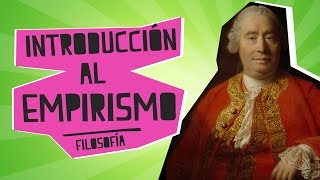 Introducción al Empirismo  Filosofía  Educatina [upl. by Nawj744]