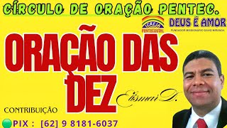 041124 Oração das Dez 21 DIAS  Círculo de Oração Elismar IPDA IGRJS EVAG Pentecost [upl. by Reltuc]